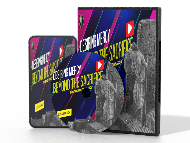 I Desire Mercy Not Sacrifice