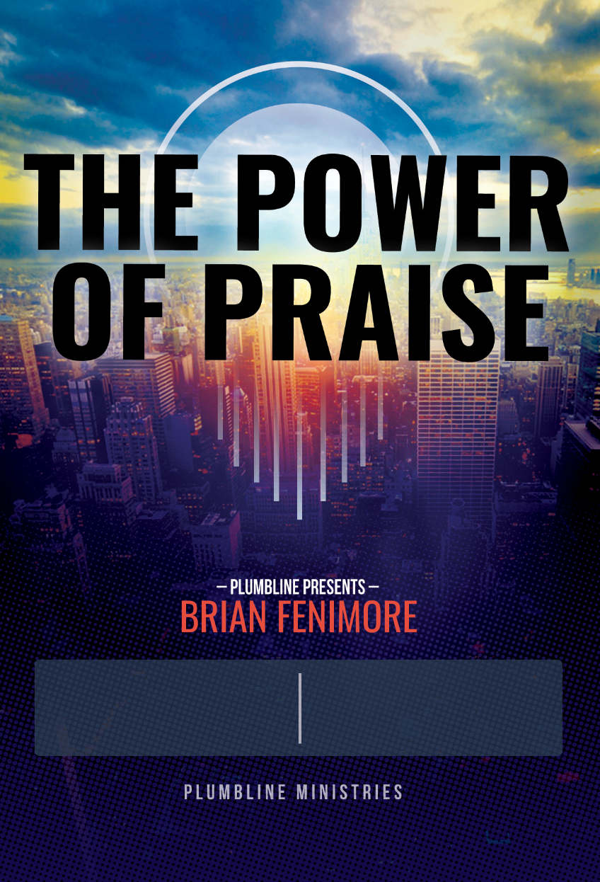 The Power Of Praise - Plumbline Store