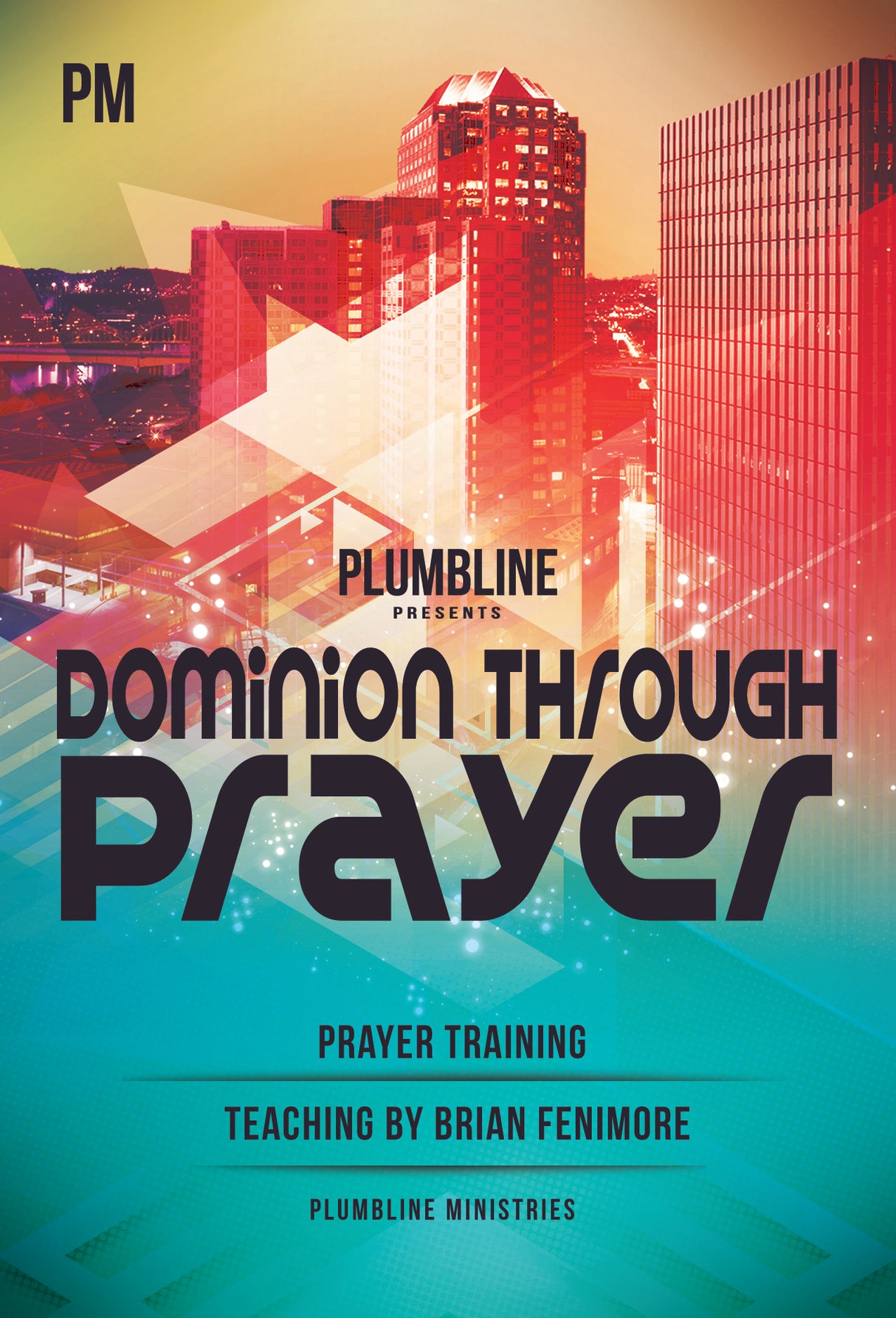 Dominion Through Prayer - Plumbline Store