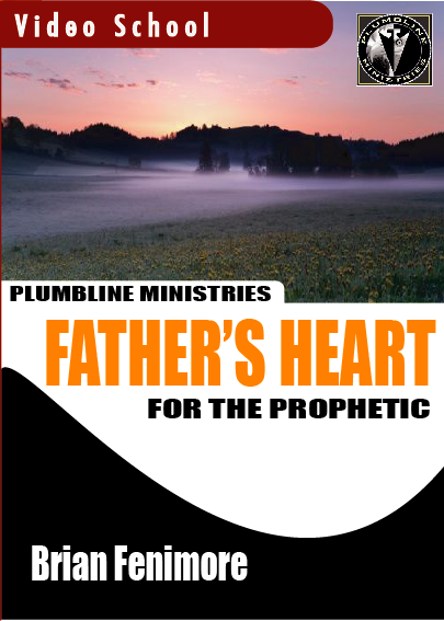 Father's Heart for the Prophetc - Plumbline Store
