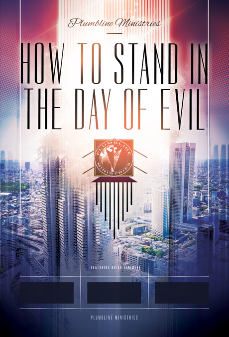 How To Stand In The Day Of Evil - Plumbline Store