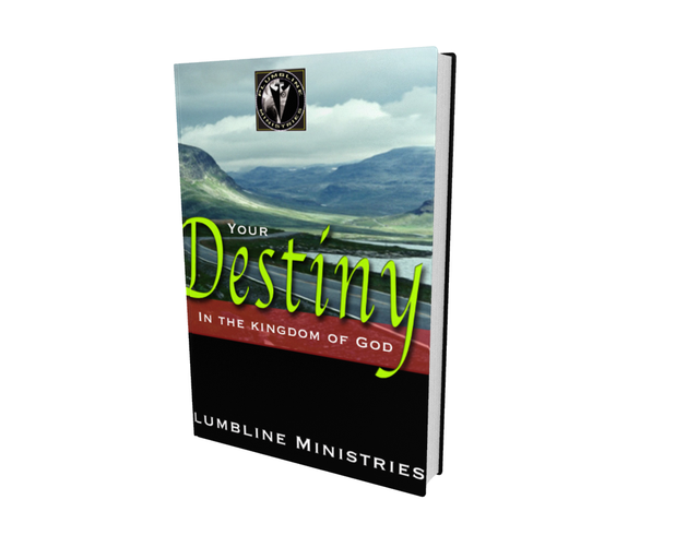 Your Destiny in the Kingdom of God - Plumbline Store