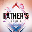 Father's Kindness - Plumbline Store