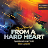 Breakthrough From A Hard Heart