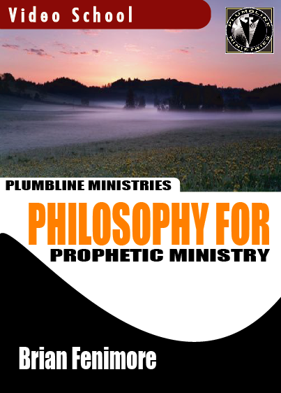 Philosophy for Prophetic Ministry - Plumbline Store