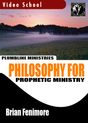 Philosophy for Prophetic Ministry - Plumbline Store