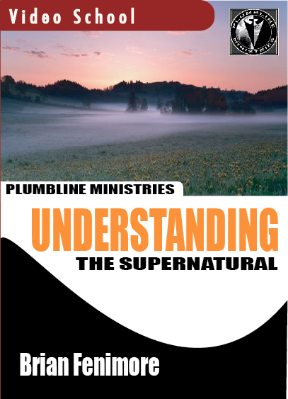Understanding the Supernatural - Plumbline Store